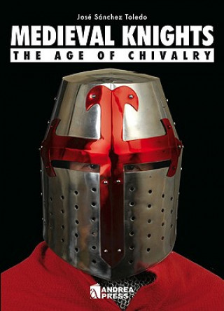 Medieval Knights: The Age of Chivalry