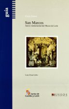 San Marcos : anexo monumental del Museo de León