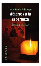 Abiertos a la esperanza: retazos bíblicos