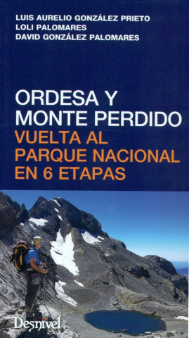 Ordesa y Monte Perdido. Vuelta al Parque Nacional en 6 etapas