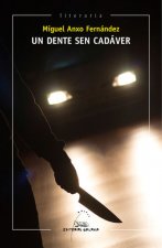 Un dente sen cadáver