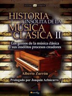 Historia insólita de música clásica II