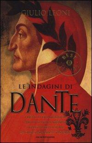 Le indagini di Dante: I delitti del mosaico-I delitti della medusa-I delitti della luce-La crociata delle tenebre