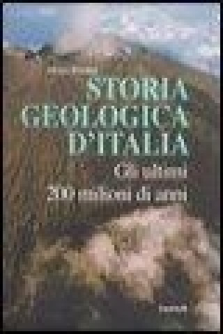 Storia geologica d'Italia. Gli ultimi 200 milioni di anni