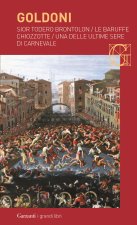 Sior Todero brontolon. Le baruffe chiozzotte. Una delle ultime sere di carnevale