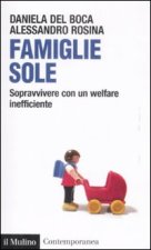 Famiglie sole.Sopravvivere con un welfare inefficiente