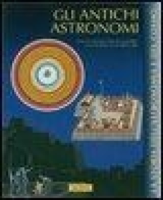 Gli antichi astronomi