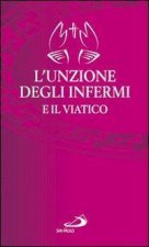 L'unzione degli infermi e il viatico