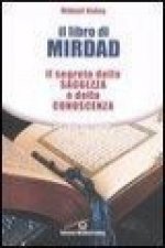 Il libro di Mirdad. Il segreto della saggezza e della conoscenza