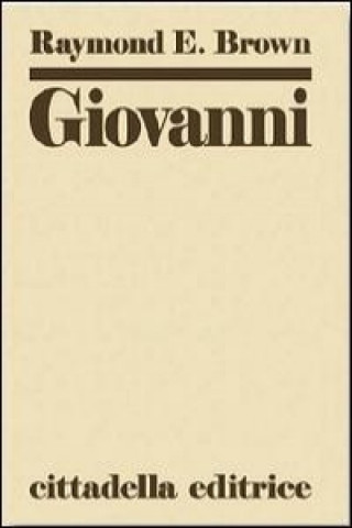 Giovanni: commento al vangelo spirituale