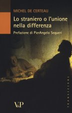 Lo straniero o l'unione nella differenza