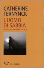 L'uomo di sabbia. Individualismo e perdita di sé