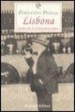 Lisbona. Quello che il turista deve vedere