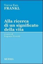 Alla ricerca di un significato della vita