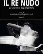 Il re nudo. Per un archivio drag king in Italia