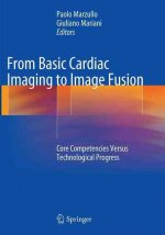 From Basic Cardiac Imaging to Image Fusion