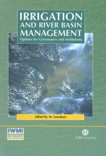 Irrigation and River Basin Management: Options for Governance and Institutions