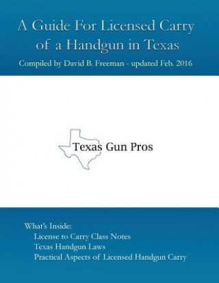 A Guide for Licensed Handgun Carry in Texas