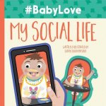 #Babylove: My Social Life: Volume 1