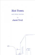 Hot Town and Other Stories