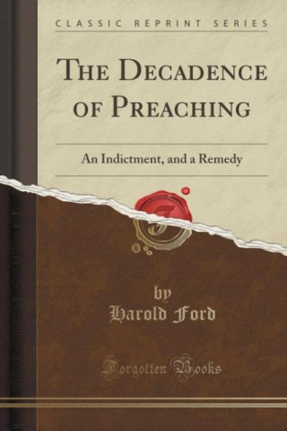 The Decadence of Preaching