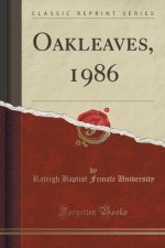 Oakleaves, 1986 (Classic Reprint)