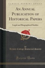 An Annual Publication of Historical Papers