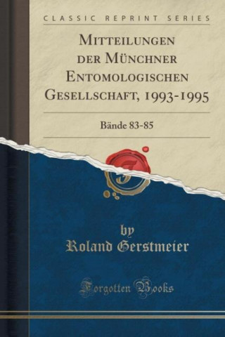 Mitteilungen der Münchner Entomologischen Gesellschaft, 1993-1995