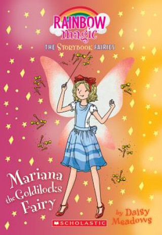 Mariana the Goldilocks Fairy(storybook Fairies #2), Volume 2: A Rainbow Magic Book