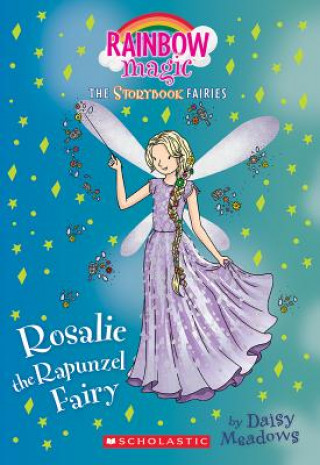 Rosalie the Rapunzel Fairy (Storybook Fairies #3), Volume 3: A Rainbow Magic Book