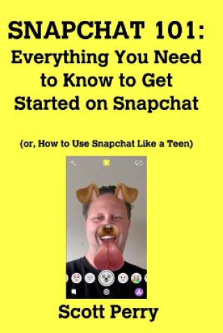 Snapchat 101