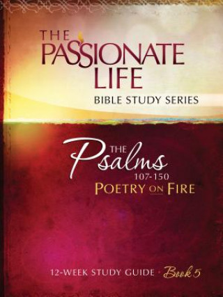Psalms: Poetry on Fire Book Five 12-Week Study Guide