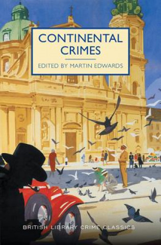 Continental Crimes: A British Library Crime Classic