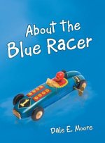 About the Blue Racer