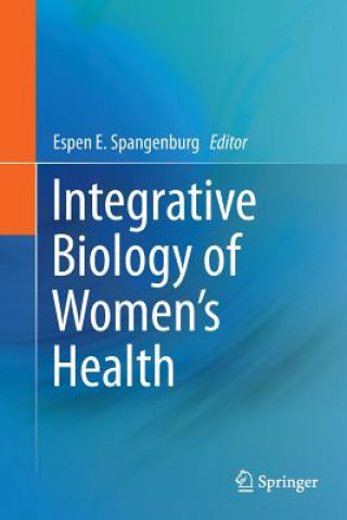 Integrative Biology of Women?s Health