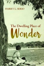 Dwelling Place of Wonder