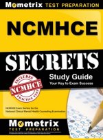 Ncmhce Secrets: Ncmhce Exam Review for the National Clinical Mental Health Counseling Examination