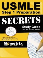 USMLE Step 1 Preparation Secrets Study Guide: USMLE Exam Review for the United States Medical Licensing Examination Step 1