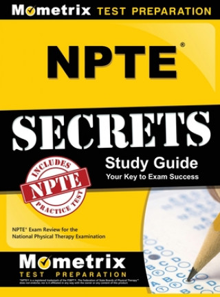 Npte Secrets: Npte Exam Review for the National Physical Therapy Examination