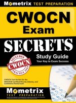 Cwocn Exam Secrets Study Guide: Cwocn Test Review for the Wocncb Certified Wound, Ostomy, and Continence Nurse Exam