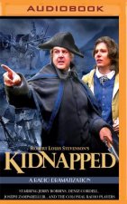 Robert Louis Stevenson's Kidnapped: A Radio Dramatization