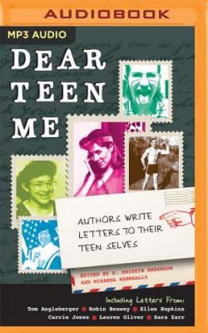 Dear Teen Me: Authors Write Letters to Their Teen Selves