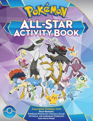 Pokémon All-Star Activity Book: Meet the Pokémon All-Stars--With Activities Featuring Your Favorite Mythical and Legendary Pokémon!