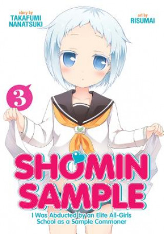 Shomin Sample: I Was Abducted by an Elite All-Girls School as a Sample Commoner