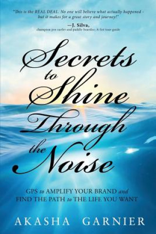 Secrets to Shine Through the Noise