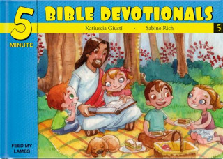 Five Minute Bible Devotionals # 5: 15 Bible Based Devotionals for Young Children