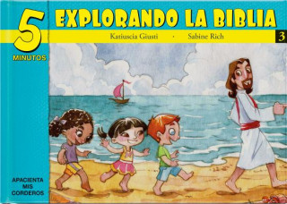 5 Minutos Explorando La Biblia # 3: 15 Biblia Basado Devocionales Para Chiquitos
