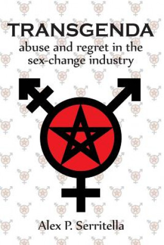 Transgenda - Abuse and Regret in the Sex-Change Industry