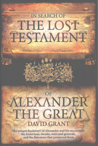 In Search Of The Lost Testament of Alexander the Great