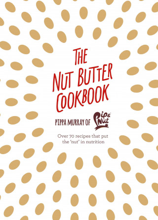Nut Butter Cookbook